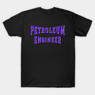 Petroleum Engineer in Purple Color Text T-Shirt